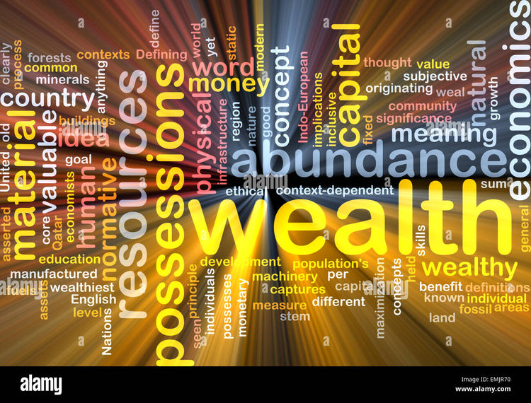 Wealth!